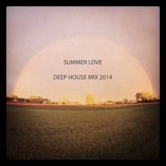 SUMMER LOVE DEEP HOUSE MIX 2014