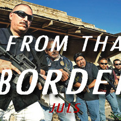I'm From That Border