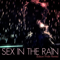 Allan - Sex In The Rain (Edson Pride Dub)