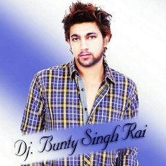 DJ Bunty singh rai Khanjer remix