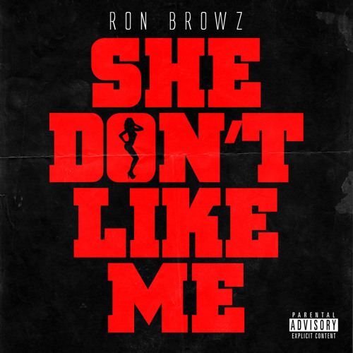 RON BROWZ -She Don't Like Me Clean (Mastered )