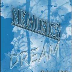 NKMusicS- Dream (Original Mix)
