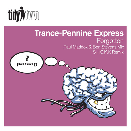 Trance-pennine Express - Forgotten (Paul Maddox & Ben Stevens Mix)
