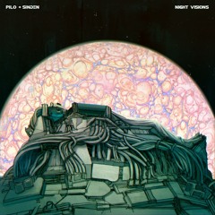 Pilo & Sinden - "Night Visions"
