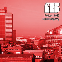 Avenue Red Podcast #023 - Rikki Humphrey