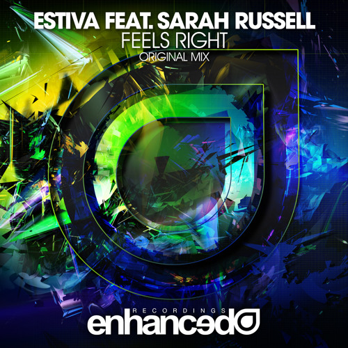 Estiva ft. Sarah Russell - Feels Right (Original Mix)