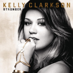 What Doesn't Kill You Makes You (Stronger) - Kelly Clarkson (Cover)