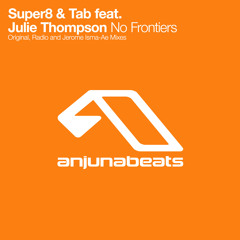 Super8 & Tab feat. Julie Thompson - No Frontiers (Original Mix) [Out Now]