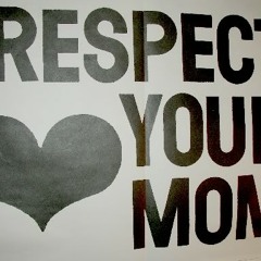 respect your mum - adz ft T.DOT -RTY productions