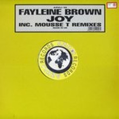 Fayleine Brown - Joy -Mousse T´s Believe In Funk Mix