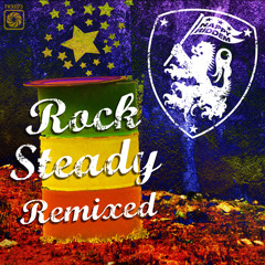 Rock Steady (Bobby C Sound TV Remix)