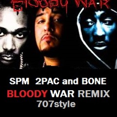 SPM-Bloody War Remix (feat 2pac and Bone)