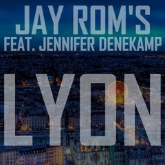 Lyon (Original) Feat. Jennifer Denekamp