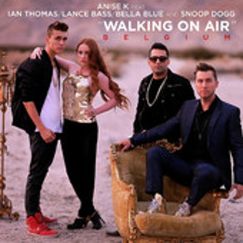 Anise K - Walking On Air (feat.Ian Thomas, Lance Bass, Bella Blue & Snoop Dogg)