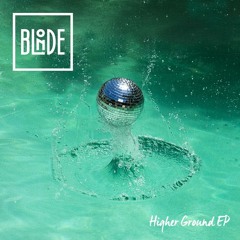 Blonde feat. Charli Taft - Higher Ground (Purple Disco Machine Remix)