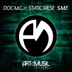 Doc M.C. Ft. Static False - S.M.F. [FREE DOWNLOAD]
