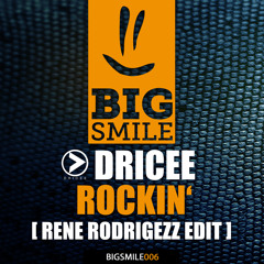 Dricee - Rockin' (Rene Rodrigezz Edit)