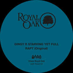 Gingy ft Starving Yet Full - RAPT - Clone Royal Oak 024