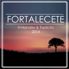 Fortalecete - H - Nandex & Explicito (NDX PROD.)