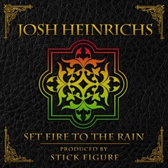 Set Fire To The Rain (feat. Stick Figure)