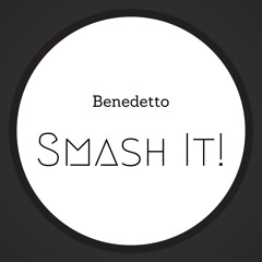 Benedetto - Smash It!