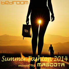Bedroom Summer Fashion 2014 mixed by Mascota
