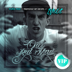 MAFIA MOB - 1-Shot - Out & Mad VIP