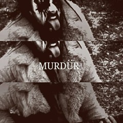 Murdür - Murdür for Satan