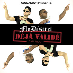 Déjà Validé - FloDiscret ( Aout 2014 )