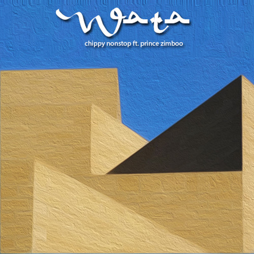 Chippy Nonstop feat. Prince Zimboo - WATA (produced by C.Z.)