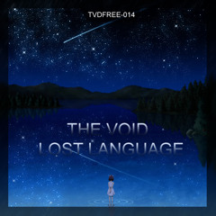 [NCS Release] - The Void - Lost Language (Original Edit)