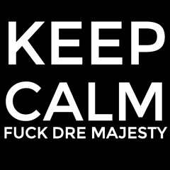 Never Liked Dre Majesty - Kash