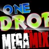 ONE DROP PROJECT MEGAMIX By DJ T.ONE