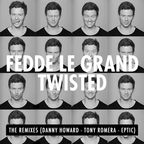 Fedde Le Grand - Twisted (The Remixes Medley)