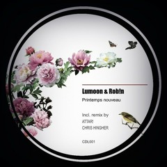 Lumoon & Rob!n - Printemps Nouveau (Original Mix)
