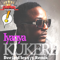 @Iyanya - Kukere (DeejayFlex973 Remix) #EMG