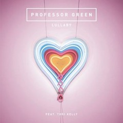 Professor Green ft. Tori Kelly - Lullaby (Adam Turner Remix)