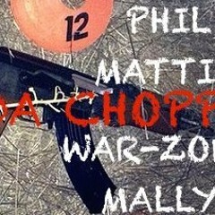 WARZONE MALLY ft. phil mattic- da choppa
