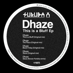 5. Dhaze - Slices (Ronan Portela Remix). SURUBAX025