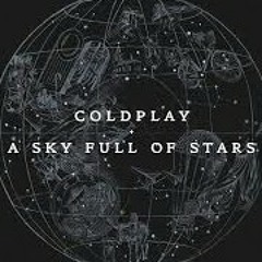 Coldplay ft Avicii - Sky Full Of Stars (Dash Berlin Rework) (Martin Anzardi Remake)