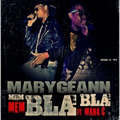 Marygeann' - Mem Blabla (feat. Mana'C)