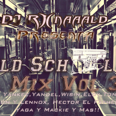 Old School Mix Vol 3 - DJ R0naaald, Yandel, Daddy Yankee, Wisin, Zion Y Lennox, Y Mas!