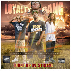 Loyalty Gang- Dont Know What Im On