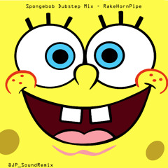 Spongebob Squarepants - RakeHornPipe DJSOUNDMIX