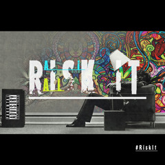 RISK IT | Pakk RiLey X Raisi K. (Single)