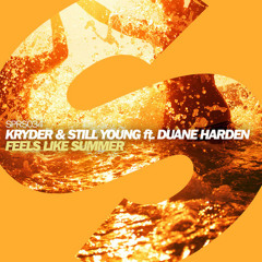 Kryder & Still Young ft. Duane Harden - Feels Like Summer (Available August 25)