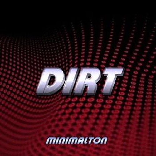 >>>>> DIRT  <<<<<