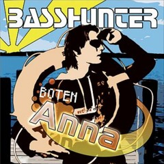 Basshunter - Boten Anna (Yves SL Chill Bootleg)