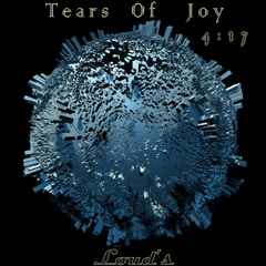Loud's - Tears Of Joy