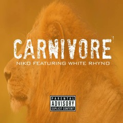 Carnivore (Feat. The White Rhyno)